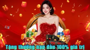 Thưởng nạp đầu 100% giá trị nạp