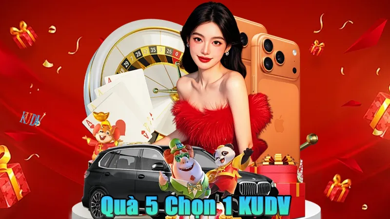 Quà 5 Chọn 1 KUDV – Linh Hoạt Lựa Chọn Ưu Đãi Theo Nhu Cầu
