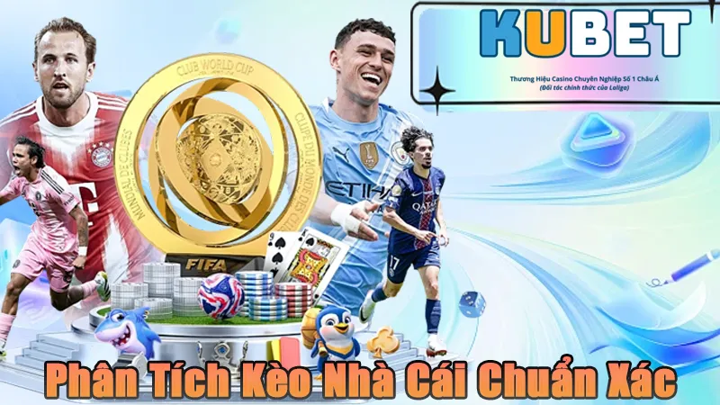 Phân tích kèo nhà cái chuẩn xác