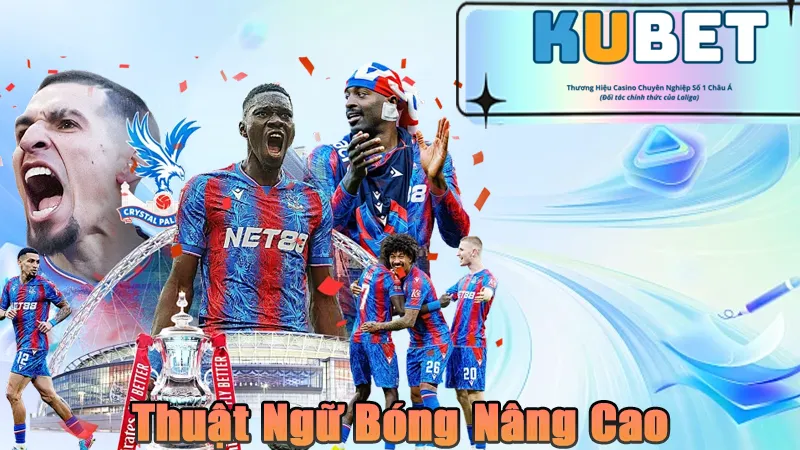 Thuật ngữ bóng đá nâng cao