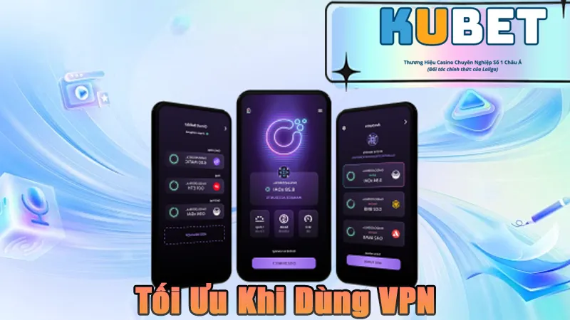 Tối ưu khi dùng VPN