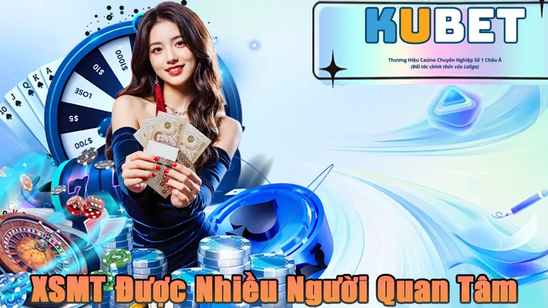 Xsmt được mọi người quan tâm